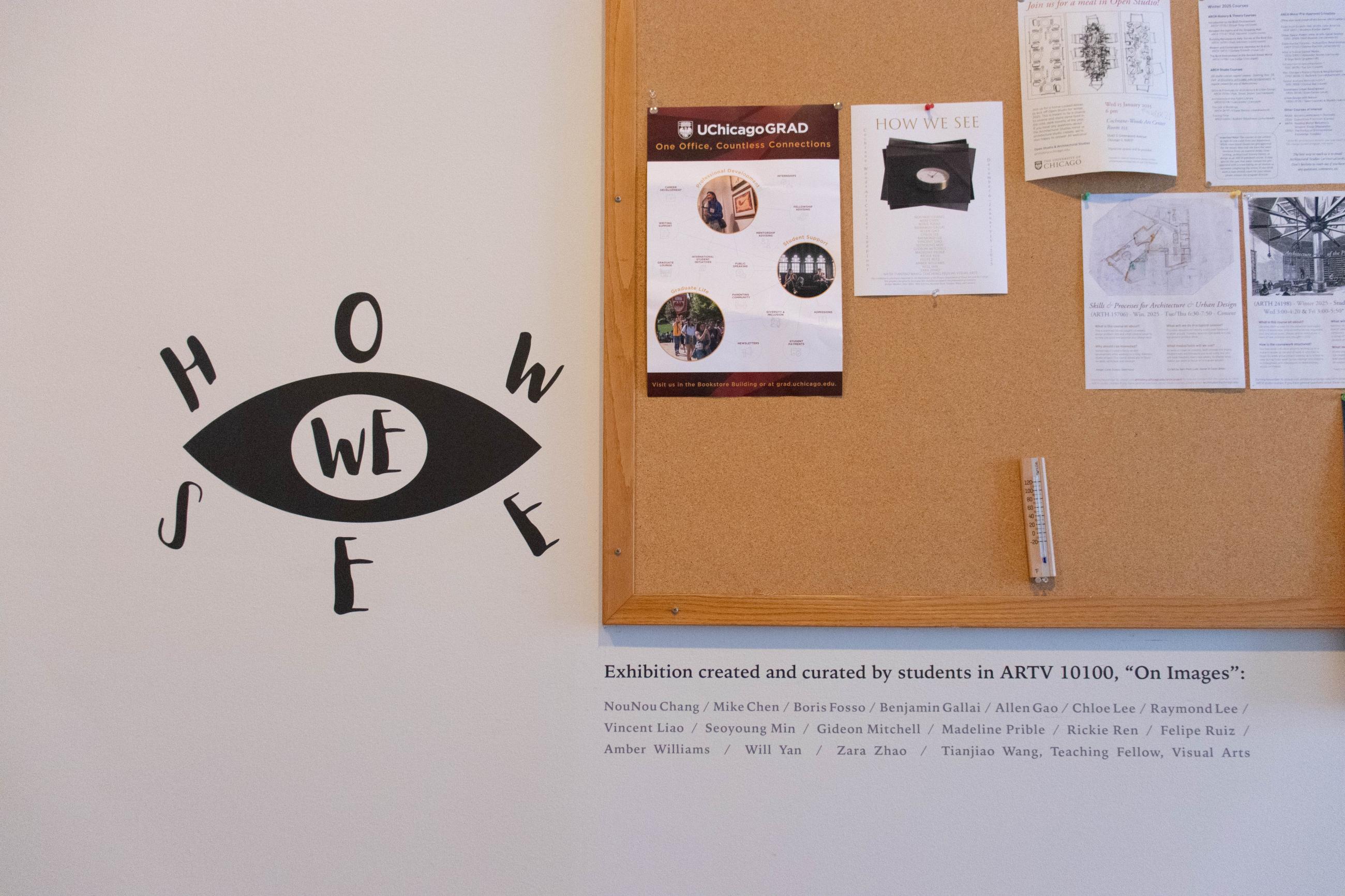 Text reading How We See formatted into a sort of eyeball graphic, next to a bulletin board